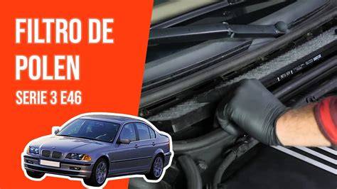Filtro habitáculo BMW E46 bajo capó